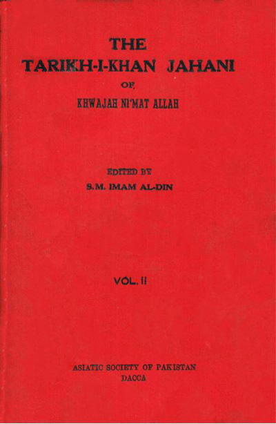 ASBP_012_Tarikh-i-Khan Jahani Wa Makhzan-i-Afgharii, Vol II by Munshi Abdul Karim Translated By S.M. Imamuddin (1962)