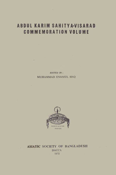 ASBP_029_Abdul Karim Sahitya Visharad Commemorative Volume by Muhammad Enamul Haq (ed.) (1972)