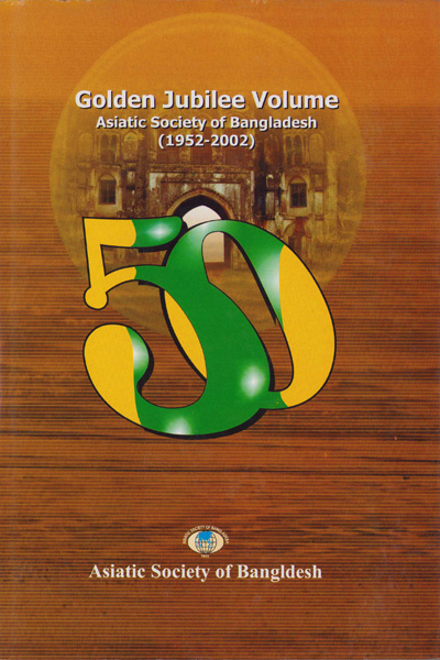 ASBP_095_Golden Jubilee Volume, ASB (1952-2002) by Emajuddin Ahmed & SM Mahfuzur Rahman (Editor) (2005)