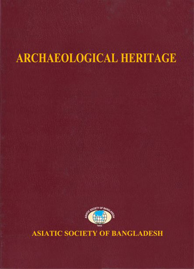 ASBP_097.01_Cultural Survey of Bangladesh Series (12 vols.)by Sirajul Islam (Chief Editor) (Vol.) 01. Archaeological Heritage by Sufi Mostafizur Rahman (Editor) (2007)