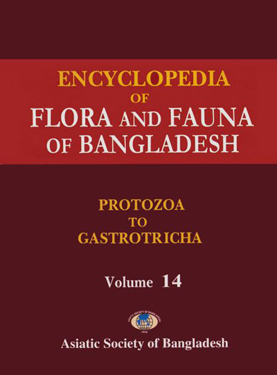 ASBP_103_Flora and Fauna of Bangladesh (28 vols.) by Zia Uddin Ahmed (Chief Editor) (2008) Vol. - 14. Protozoa – Gastrotricha