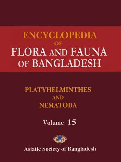 ASBP_103_Flora and Fauna of Bangladesh (28 vols.) by Zia Uddin Ahmed (Chief Editor) (2008) Vol. - 15. Platyhelminthes, Nematoda and Acanthocepala