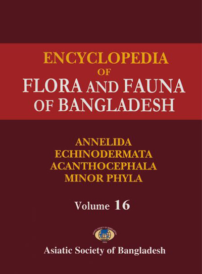 ASBP_103_Flora and Fauna of Bangladesh (28 vols.) by Zia Uddin Ahmed (Chief Editor) (2008) Vol. - 16. Annelida, Echinodermata and Minor Phyla