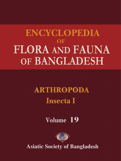 ASBP_103_Flora and Fauna of Bangladesh (28 vols.) by Zia Uddin Ahmed (Chief Editor) (2008) Vol. - 19. Arthopoda: Insecta I