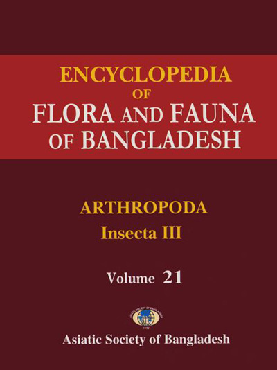 ASBP_103_Flora and Fauna of Bangladesh (28 vols.) by Zia Uddin Ahmed (Chief Editor) (2008) Vol. - 21. Arthopoda- Insecta III (Neuroptera, Mecoptera Lepidoptera-Siphonaptera)