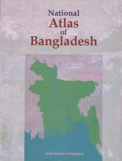 ASBP_129_National Atlas of Bangladesh by Nazrul Islam (Chief Editor) (2017)