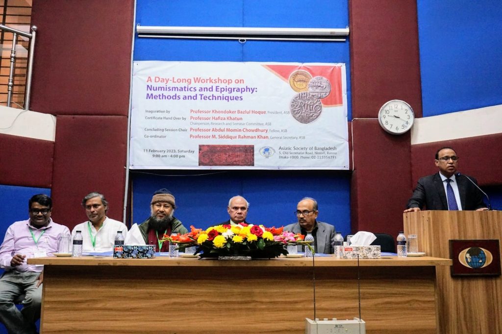 Asiatic Society of Bangladesh-A Day-Long Workshop on Numismatics and Epigraphy: Methods and Techniques-03